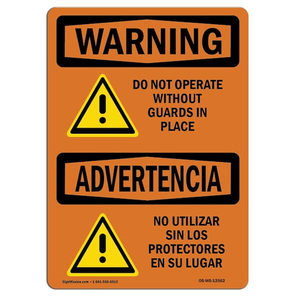 OSHA WARNING, Do Not Operate W/O Guards Bilingual, 24in X 18in Rigid Plastic, OS-WS-P-1824-L-12562